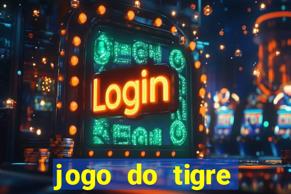 jogo do tigre minimo 1 real